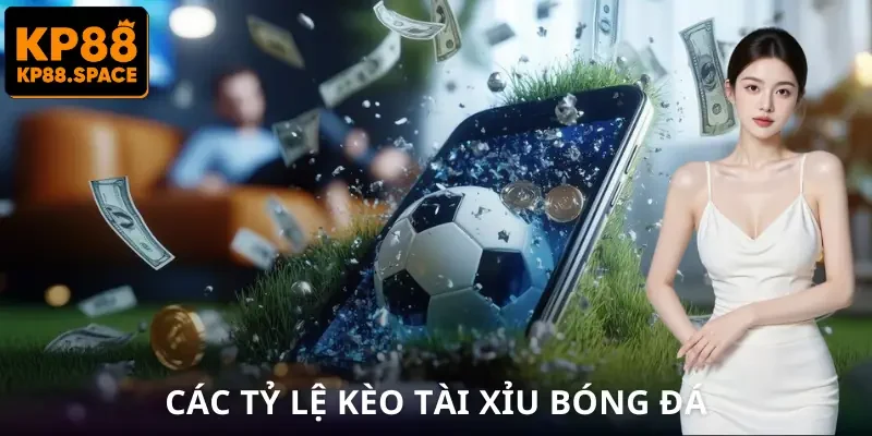 tai-xiu-bong-da-ty-le-keo